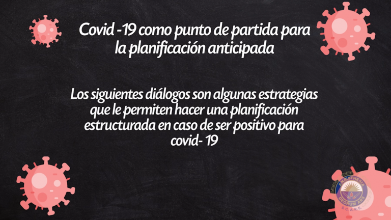 Covid-19 como punto de partida para la planificación anticipada