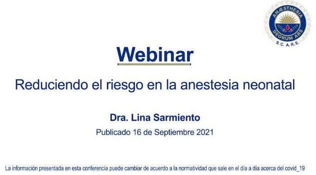 Reduciendo el riesgo en la anestesia neonatal_Dra. Lina Sarmiento