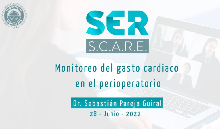 15va. Cátedra SER S.C.A.R.E. Monitoreo del gasto cardiaco en el perioperatorio.