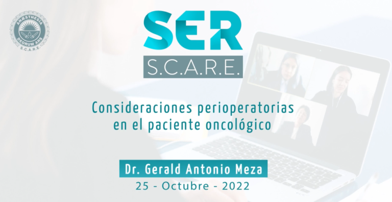 19va. Cátedra SER S.C.A.R.E - Consideraciones perioperatorias en el paciente oncológico.